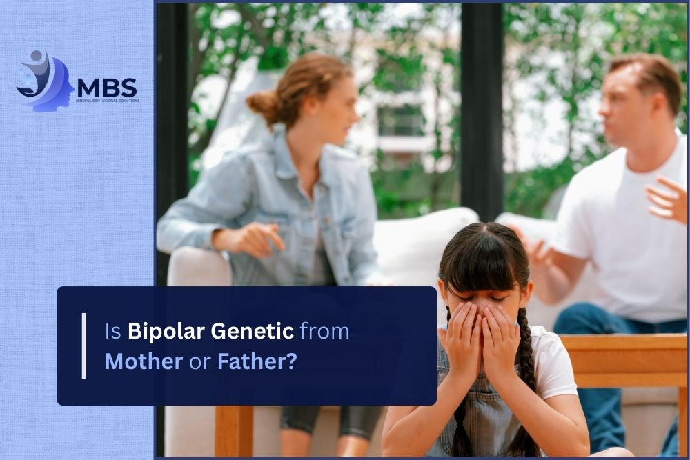 Is Bipolar Genetic from Mother or Father